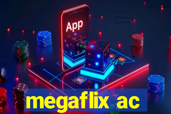 megaflix ac